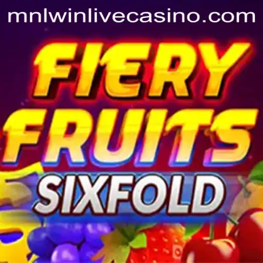 FieryFruitsSixFold: A Thrilling Adventure with MNLWIN
