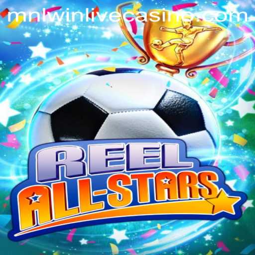 Discover the Thrill of ReelAllStars: A New Gaming Sensation