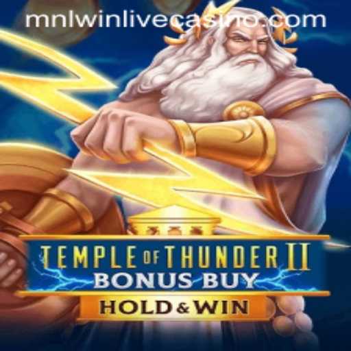 Discover the Electrifying World of TempleofThunderIIBonusBuy